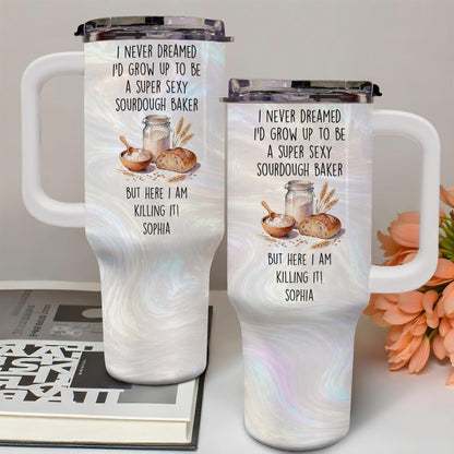 Super Sexy Sourdough Baker, 40oz Tumbler With Straw, Gift For Bakers - 4