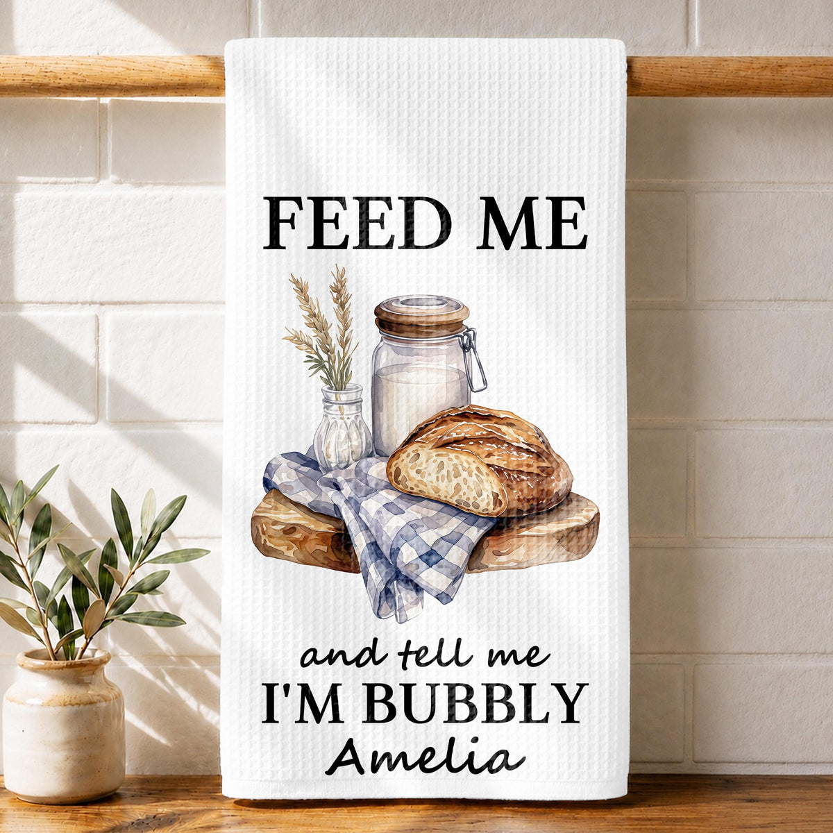 Feed Me Bubbly, Personalized Kitchen Towel, Gift for Sourdough Lovers - 1