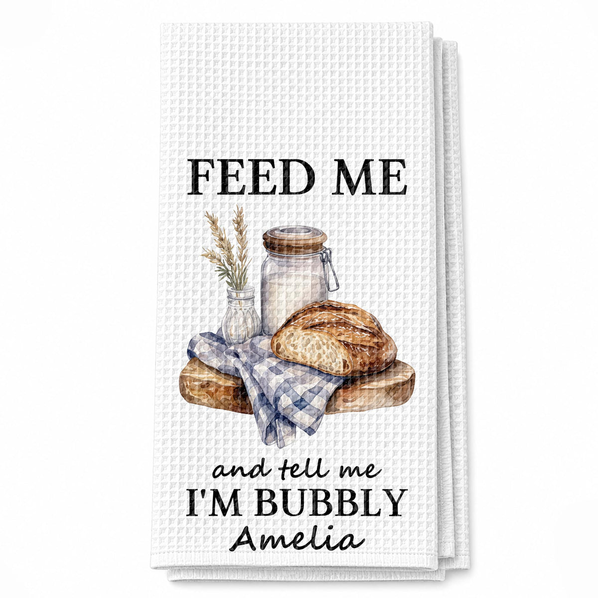 Feed Me Bubbly, Personalized Kitchen Towel, Gift for Sourdough Lovers - 10