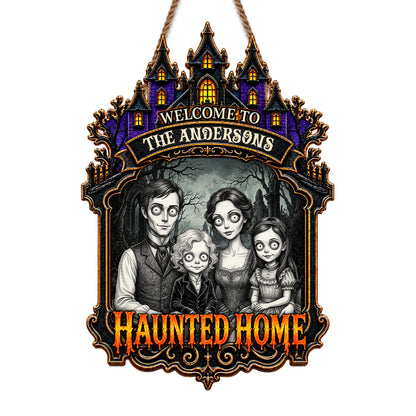 Welcome to Our Haunted Home, Personalized Custom Shaped Wood Sign, Halloween Gift - 7